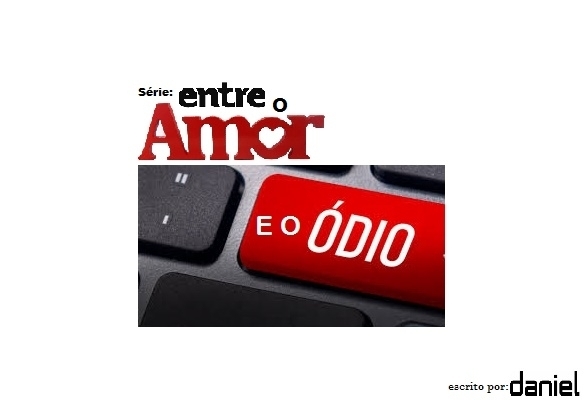 Foto 1 do conto: Entre O Amor E O Ódio - Capitulo 2